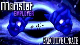 DAY 150 | BLACK HOLE | MONSTER EMPLOYER: EXECUTIVE UPDATE OST