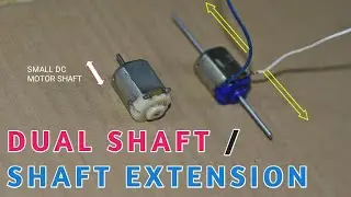 Small motor shaft extension / Dual Shaft