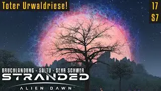 Toter Urwaldriese! | Stranded: Alien Dawn 07.17 | Saltu Jungle | Sehr Schwer