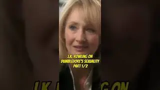 J.K. Rowling on Dumbledore's Sexuality Part 1....