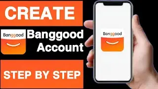 How to create banggood account||How to register banggood account||Banggood me account kaise banaye