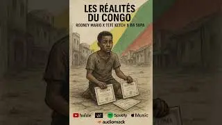 Rodney Mario X Tété ketch X Ba supa – LES RÉALITÉS DU CONGO ( Audio officiel)