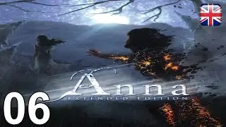 Anna: Extended Edition - [06] - [Caves] - English Walkthrough - No Commentary