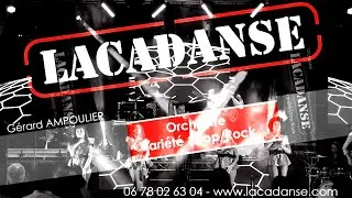 LACADANSE Orchestre variété rock festif attractif de bal 2020 (I love rock'n roll & Highway to hell)
