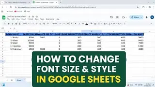 How to Change Font Size and Style in Google Sheets | Change Font Size and Font Style in Sheets