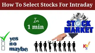 How To Select Intraday Stock In 1 Minute || One Day before For Tomorrow