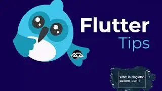 15 - flutter tips 15 ( what is Singleton part 1)
