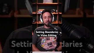 Setting Boundaries in Video Editing #podcast #devrel #editing #video #philosophy #productivity