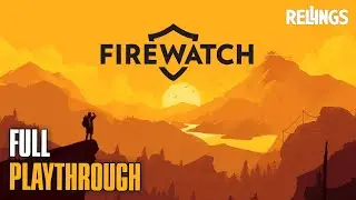 Firewatch (PS4) Full Playthrough (No Commentary)