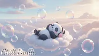 ☁️ Dreamy Panda – Lofi Beats to Sleep, Relax & Float Among the Clouds 🐼