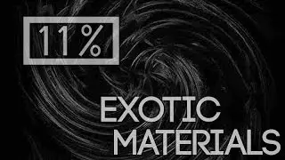 Exotic Materials