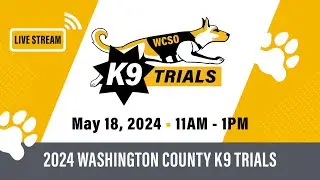 2024 Washington County K9 Trials - Live Stream