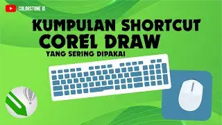 Shortcut Keyboard CorelDraw Yang Sering Dipakai