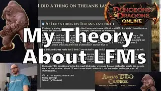 Forum Talk - My Theory About DDO LFMs