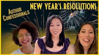 What Are Your New Year’s Resolutions? | Author Confessionals