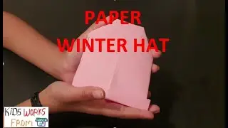 Paper Winter Hat | Kids Works From Home