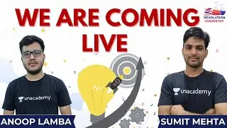 We are coming LIVE | Sumit Mehta | Anoop Lamba | Revolution Chemistry