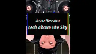 Jearz Session - Tech Above The Sky