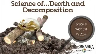 Science of...Death & Decomposition