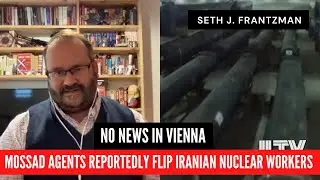 Mossad agents reportedly flip Iranian nuclear workers- Seth J. Frantzman