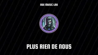 [ADE MUSIC LAB] Plus Rien de Nous - Rap Français Triste (Son Doux et Émotionnel)