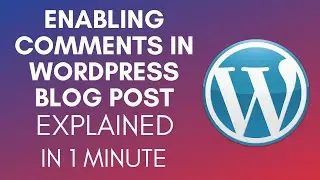 How To Enable Comments In WordPress Blog Post (2025)