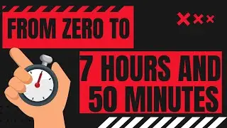TIMER ! from 0 to 7 hours and 50 mins in minutes and seconds / 7h 50'  Countup from 0:00 to 7:50