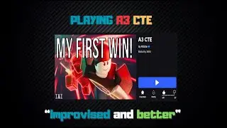 PLAYING A3 CTE ON ROBLOX!