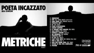 MS Infamuos - Low Low aka Poeta Incazzato feat Mostro - Metriche - 2011