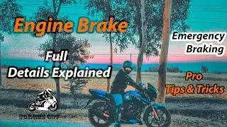 ইঞ্জিন ব্রেক | Bike Engine Brake | Pro Tips & Tricks | Full details explained | Emergency braking