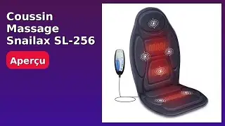 AVIS (2025) : Coussin Massage Snailax SL-256. D&Eacute;TAILS ESSENTIELS