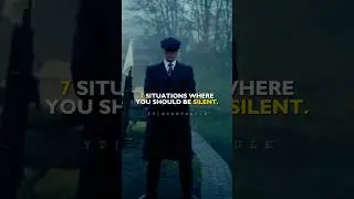 7 SITUATIONS TO BE SILENT 🔥😈Inspiration🔥|Motivation|Thomas Shelby|PeakyBlinders|Whatsapp status🔥
