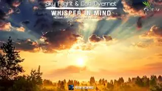 Sky Flight & Carl Overnet - Whisper In Mind (Specific Slice Remix)