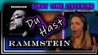 Classical musician reacts -- DU HAST -- Rammstein -- FIRST TIME LISTENING *What's this??*