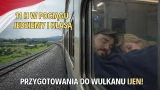 ASIA TOUR 2.0 - 11 H w pociągu do BANYUWANGI. JEDZIEMY I KLASĄ! #6