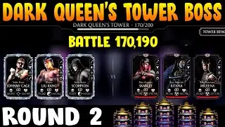 Dark Queen's Tower Boss 170, 190 Battle + Rewards | DQT Round 2  | MK Mobile