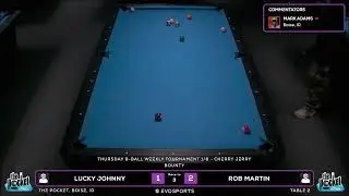 LUCKY JOHNNY vs ROB MARTIN - THE POCKET - TABLE 2 | EvoSports