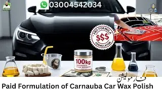 🔥 Car Wax Polish Paid Formulation | Pro Recipe for High Gloss & Protection