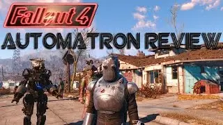 Fallout 4 Automatron Review(SPOILERS)