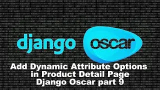 #9 How to Add Dynamic Attribute Options in Product Detail Page | Django Oscar E-Commerce