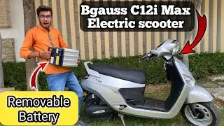 Bgauss c12i Max Electric Scooter with Removable Battery 🔋|| Workaround || Sanjay Kumar
