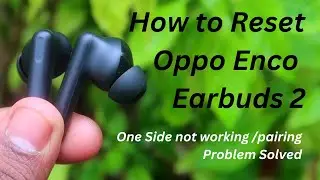 Как сбросить настройки наушников Oppo Enco Buds 2 | Один наушник не работает, проблема с сопряжен...