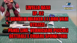 GunplaTutorial Liv BASE ep 02 Gundam Marker e i loro vari utilizzi