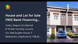 House and Lot for Sale FREE Bank Financing Assistance: La Riviera Cadiz City by Suntrust Properties
