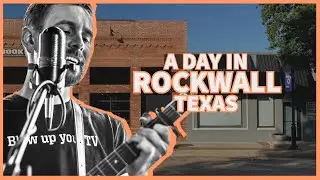 Rockwall, Texas: Exploring the Historic Downtown, Lake Life & Live Music