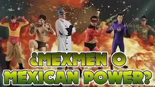 LA HISTORIA DE LOS MEX MEN Y SUS CAPITULOS 2
