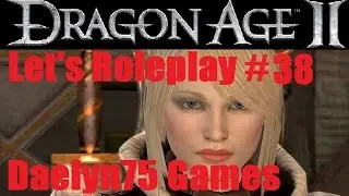 Let's Roleplay Dragon Age II #38 