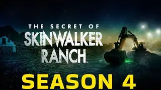 The Secret Of Skinwalker Ranch Season 4: All Updates Here That You Want To Know!