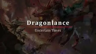 Uncertain Times - Hopeful D&D Music