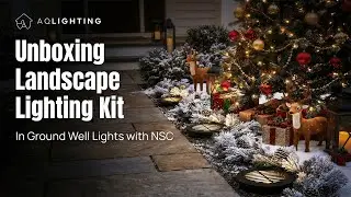 Unboxing AQL In-Ground Well Light Kit | Easy DIY Landscape Lighting Gift